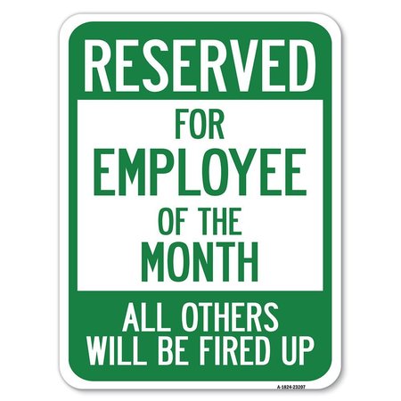 SIGNMISSION Reserved for Employee of Month All Others Fired Up Heavy-Gauge Alum Parking, 18" x 24", A-1824-23207 A-1824-23207